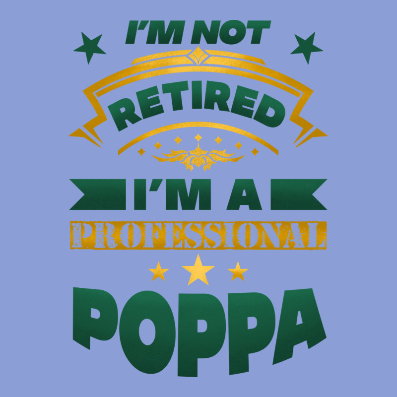 I'm Not Retired I'm A Professional Poppa Long Sleeve Tee by Jasminsmagicworld | Teevron
