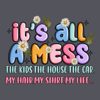 Its All A Mess Vintage Hoodie | Teevron