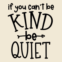 Kind Be Quiet Ladies Tee | Teevron
