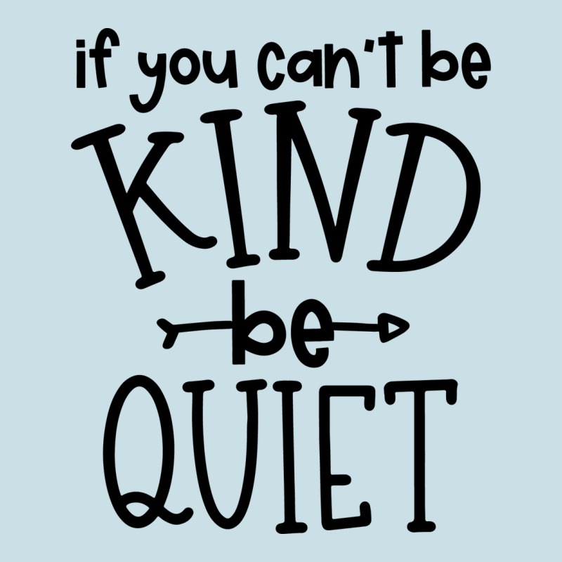 Kind Be Quiet Ladies Tee by Unal Design | Teevron