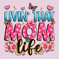 Livin' That Mom Life Ladies Tee | Teevron