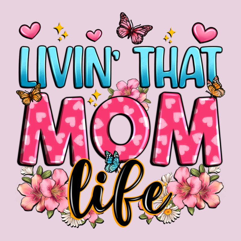 Livin' That Mom Life Ladies Tee by JahusDesignShop | Teevron