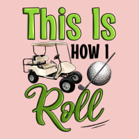 This Is How I Roll Urban Heavy Tee | Teevron