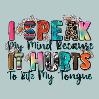 I Speak My Mind Because It Hurts To Bite My Tongue Heavy Core Tee | Teevron