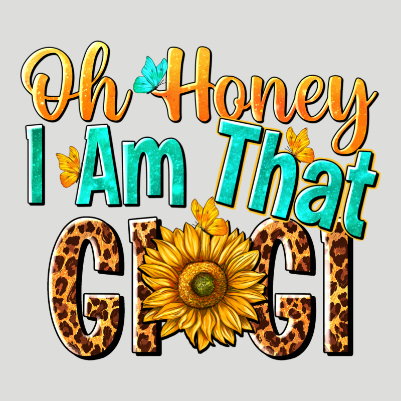 Oh Honey I Am That Gigi Nca Zipper Hoodie by NancyCooperArtShop | Teevron