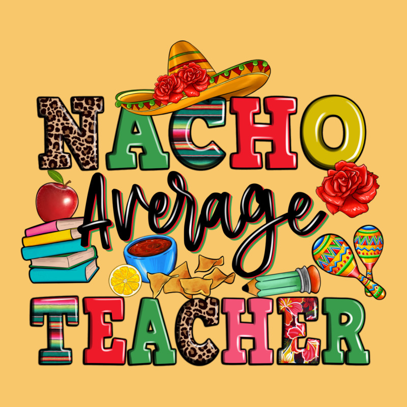 Nacho Average Teacher Vintage Hoodie by JahusDesignShop | Teevron