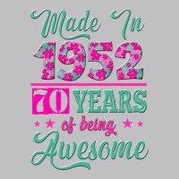 Made In 1952, 70 Years Of Being Awesome Kopya Long Sleeve Tee | Teevron