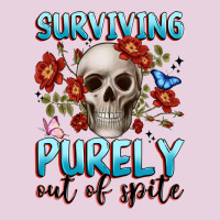 Surviving Purely Out Of Spite Ladies Tee | Teevron