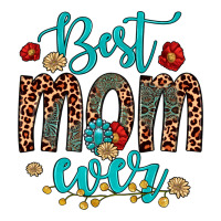 best mom ever | Teevron