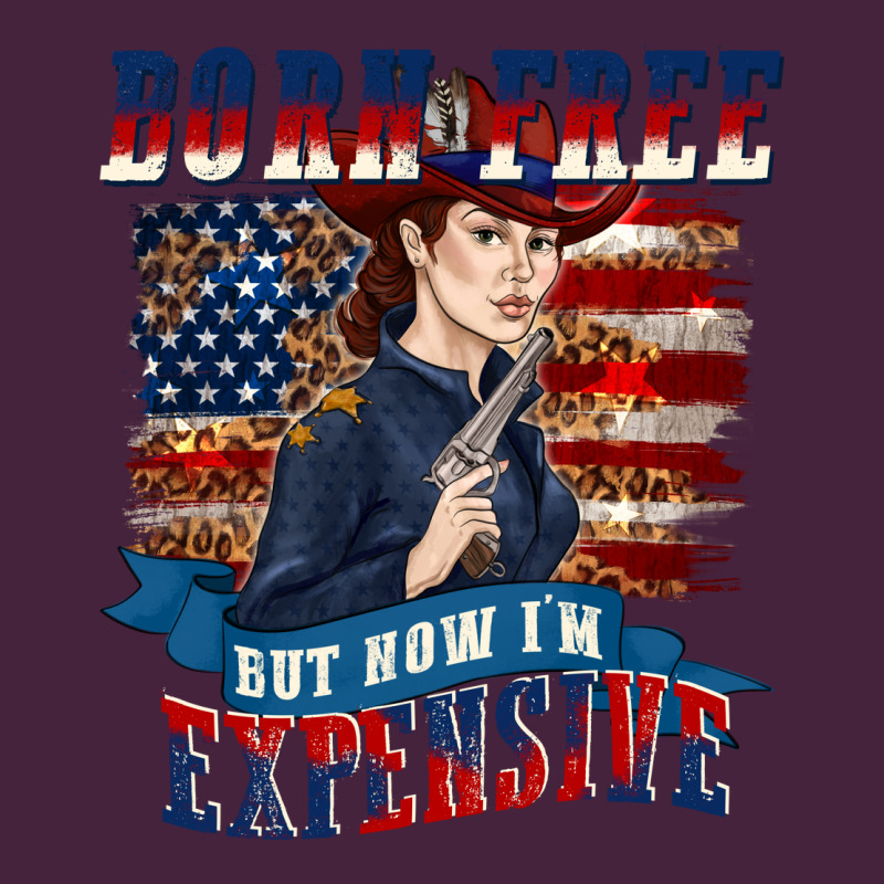 Born Free But Now Im Expensive Premium Tee by texasbilliewilder | Teevron