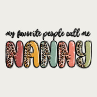 My Favorite People Call Me Nanny Zipper Hoodie | Teevron