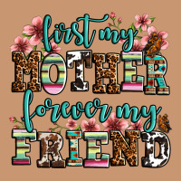 First My Mother Forever My Friend Heavyweight Hoodie | Teevron