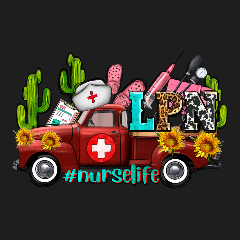 Lpn Nurse Truck With Cactus And Sunflowers Classic Tee by AdoDesignShop | Teevron