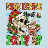 Dead Inside But Jolly Af Ladies Tee | Teevron