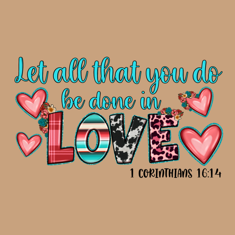 Let All That You Do Be Done In Love Vintage Tee by JahusDesignShop | Teevron
