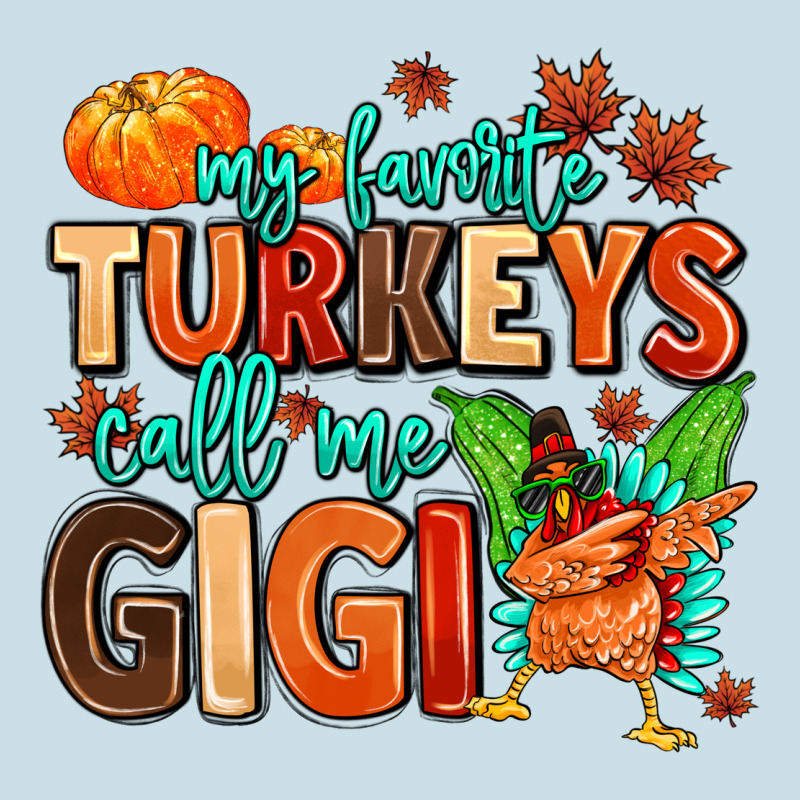 My Favorite Call Me Gigi Ladies Tee by MaliasSmallBusiness | Teevron
