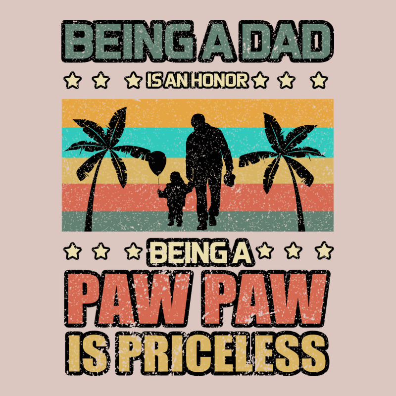 Being A Dad Is An Honor Being A Pawpaw Is Priceless Premium Hoodie by Bettercallsaul | Teevron