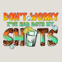 Dont Worry Ive Had Both My Shots Heavy Core Tee | Teevron