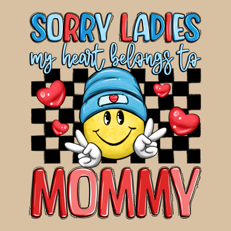 Sorry Ladies My Heart Belongs To Mommy Heavyweight Hoodie by LillyAllenDesigns | Teevron