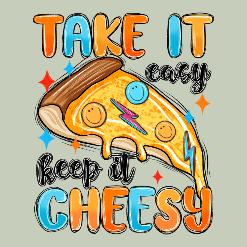 Take It Easy Keep It Cheesy Ladies Tee by MaliasSmallBusiness | Teevron