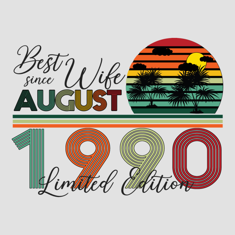 Best Wife Since August 1990 Limited Edition Premium Hoodie by Bettercallsaul | Teevron