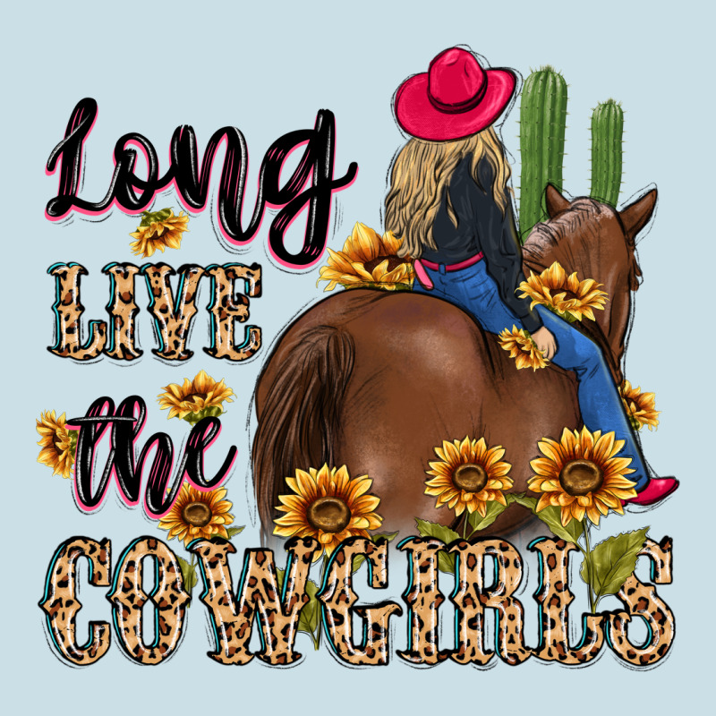 Long Live The Cowgirls Ladies Tee by MaliasSmallBusiness | Teevron