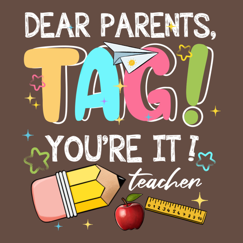 Dear Parents Tag Youare It Teacher Long Sleeve Tee by JahusDesignShop | Teevron