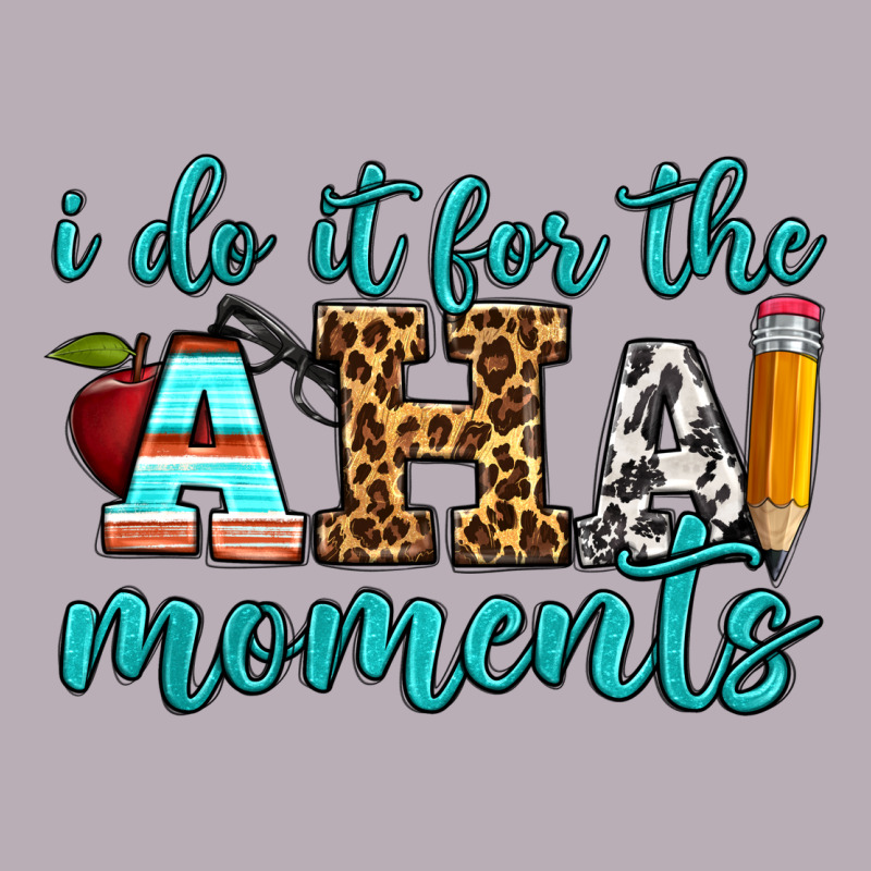 I Do It For The Aha Moments Vintage Tee by BundleAndBundleShop | Teevron