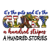 its the guts and its the glory a hundred stripes | Teevron