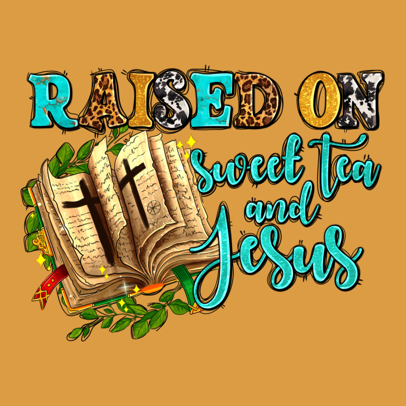 Raised On Sweet Tea And Jesus Urban Heavy Tee by AdoDesignShop | Teevron