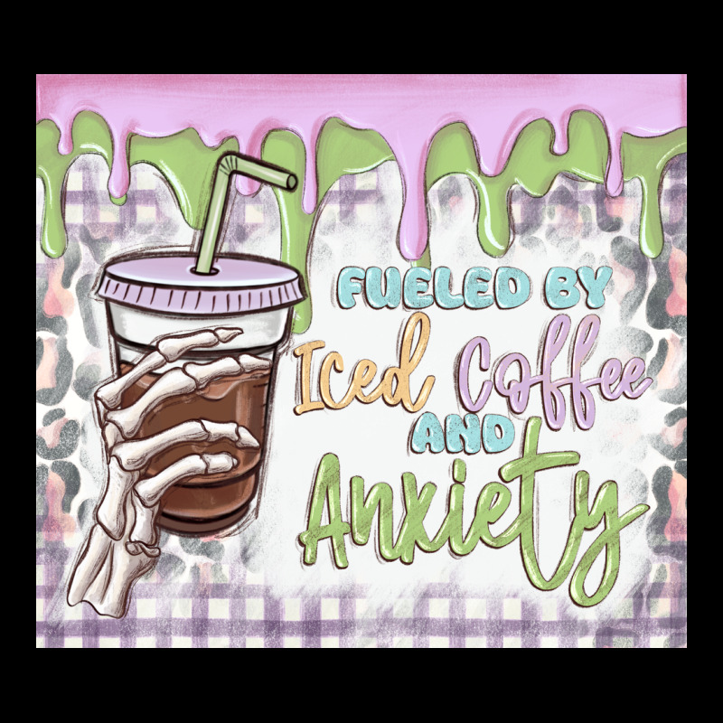 Fueled By Iced Coffee And Anxiety Ladies Tee by MaliasSmallBusiness | Teevron