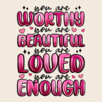 You Are Worthy You Are Beautiful Zipper Hoodie | Teevron