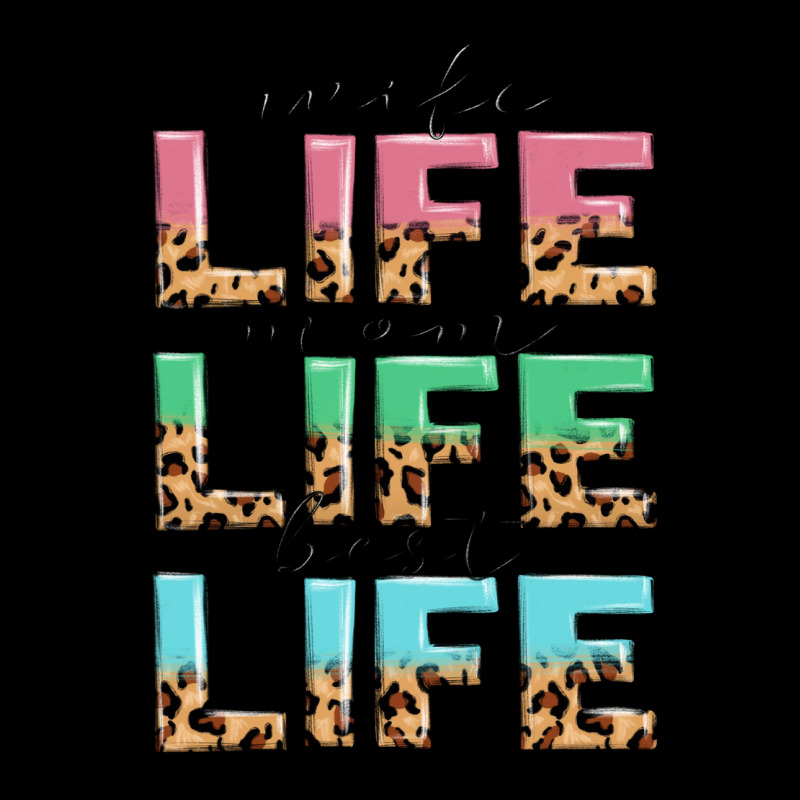 Wife Life Mom Life Best Life Ladies Tee by MaliasSmallBusiness | Teevron