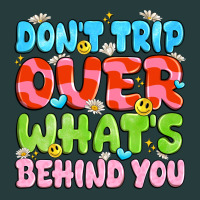 Don't Trip Over What's Behind You Premium Hoodie | Teevron