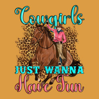 Cowgirls Just Wanna Have Fun Urban Heavy Tee | Teevron