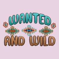Wanted And Wild Ladies Tee | Teevron