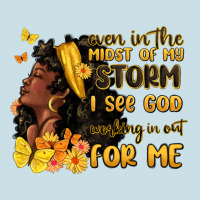 Even In The Midst Of My Storm I See God Ladies Tee | Teevron