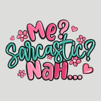 Me Sarcastic Nah... Zipper Hoodie | Teevron