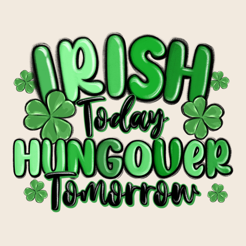 Irish Today Hungover Tomorrow Zipper Hoodie by MaliasSmallBusiness | Teevron