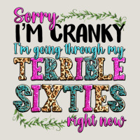 Sorry Im Cranky Im Going Through My Terrible Sixties Right Now Heavy Core Tee | Teevron
