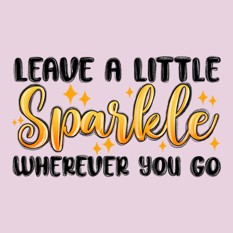 Leave A Little Sparkle Wherever You Go Ladies Tee by MaliasSmallBusiness | Teevron