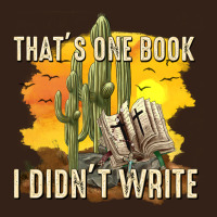 Thats One Book I Didnt Write Tbw Heavy Core Tee | Teevron