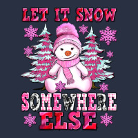 Let It Snow Somewhere Else Heavyweight Sweatshirt | Teevron