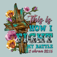 This Is How I Fight My Battle Tbw Heavy Core Tee | Teevron