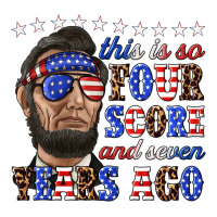 this is so four score and seven years ago | Teevron