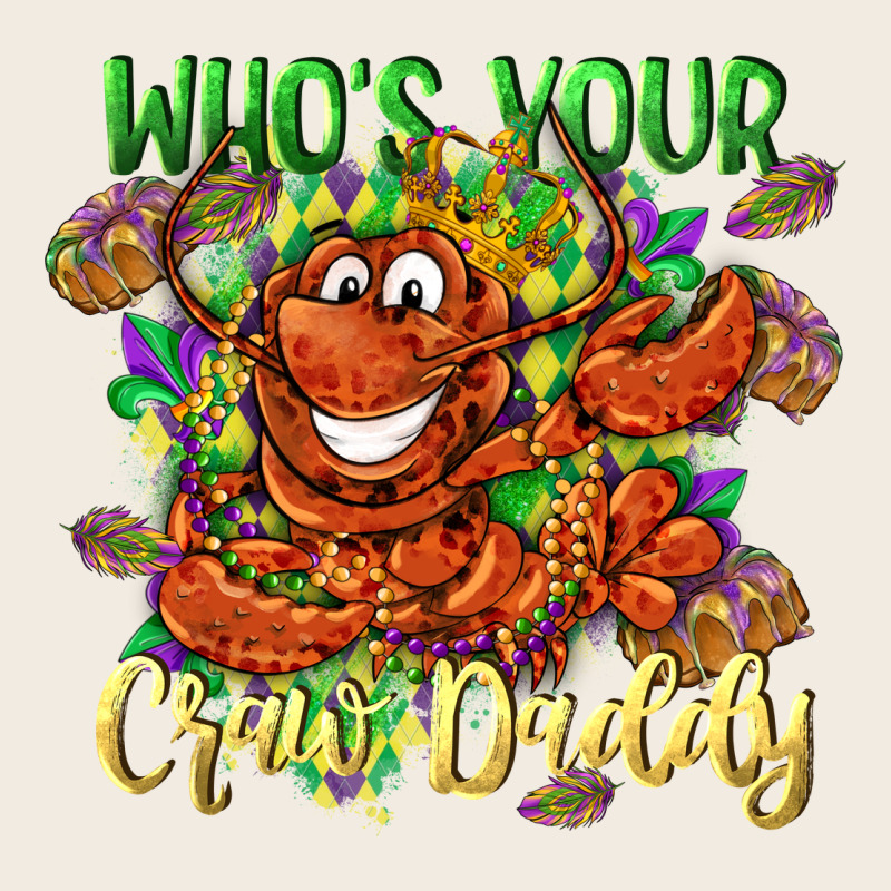 Who's Your Craw Daddy Mardi Gras Premium Sweatshirt by LillyAllenDesigns | Teevron