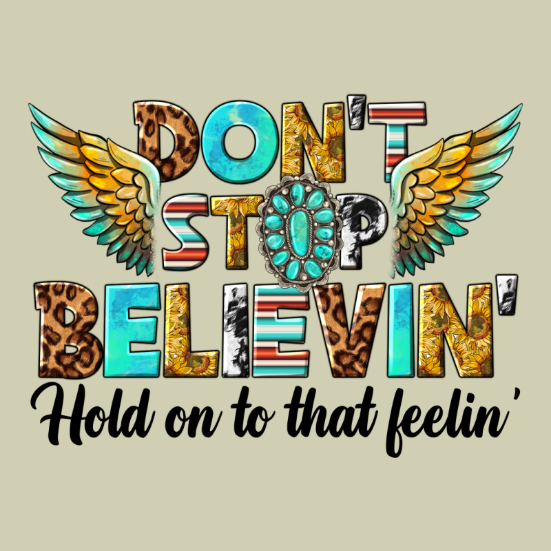 Dont Stop Believing Heavy Core Tee by texasbilliewilder | Teevron