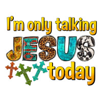 im only talking jesus today | Teevron