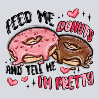 Feed Me Donuts And Tell Me I'm Pretty Zipper Hoodie | Teevron