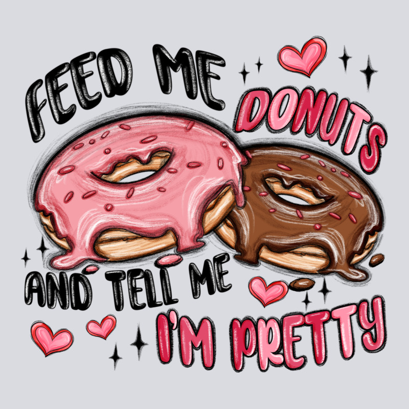 Feed Me Donuts And Tell Me I'm Pretty Zipper Hoodie by MaliasSmallBusiness | Teevron